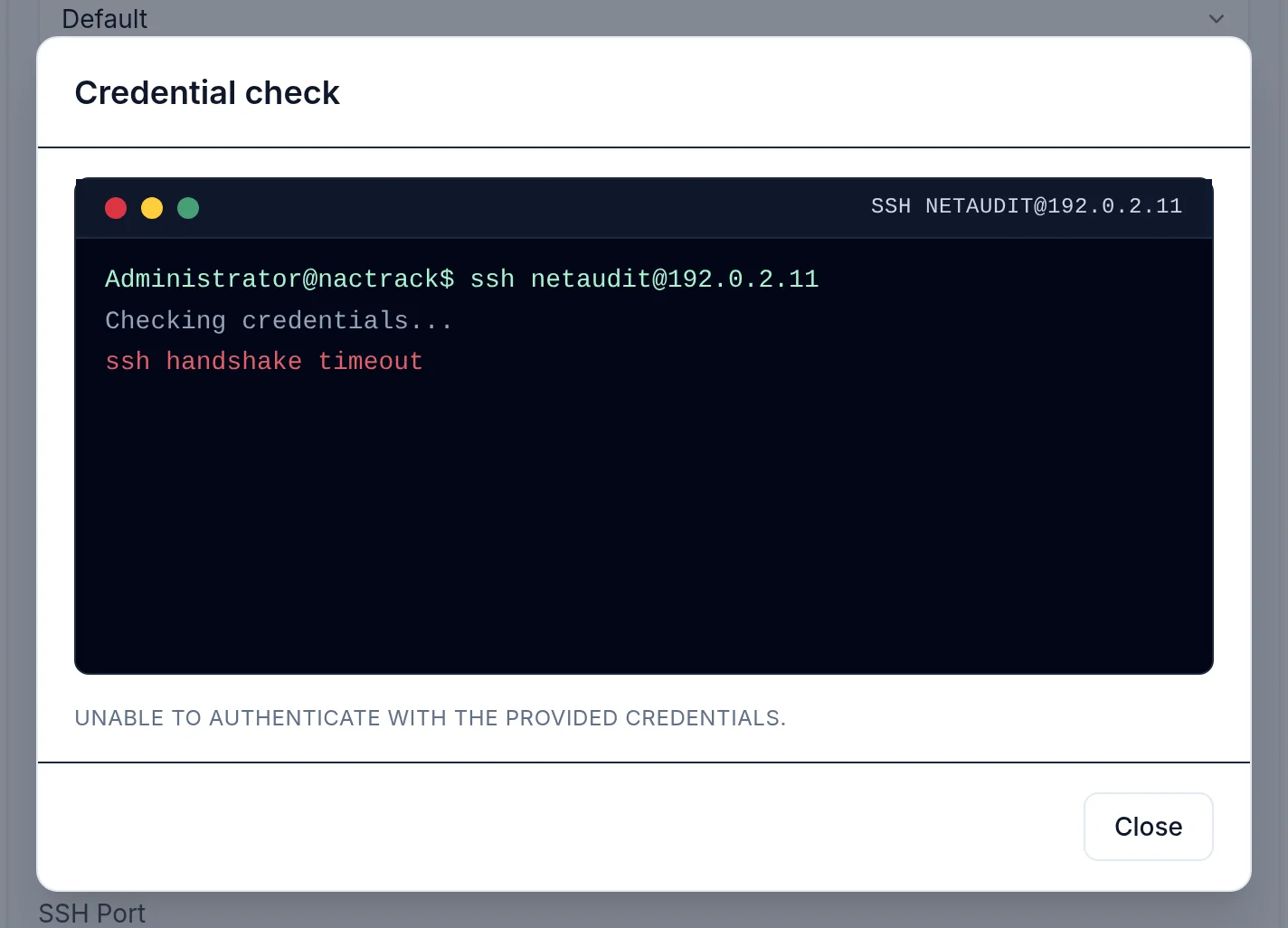 Check Credentials on an address that does not answer: the real cause, ssh handshake timeout, above the banner.