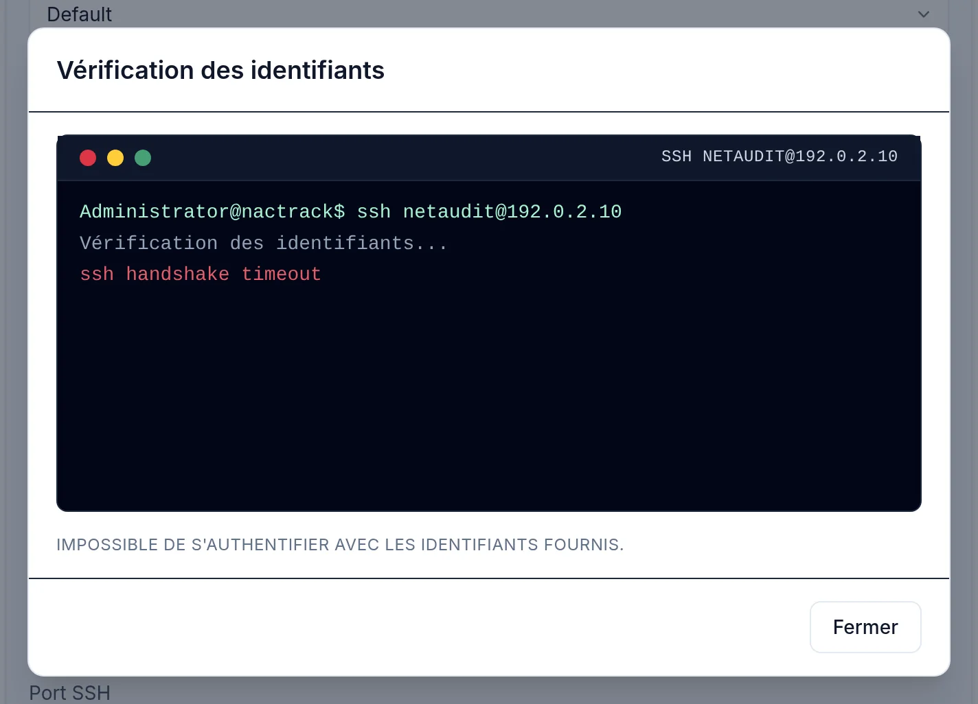 Vérifier les identifiants sur une adresse qui ne répond pas : la cause réelle, ssh handshake timeout, au dessus du bandeau.